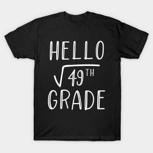 Hello Square Root of 49 Grade T-Shirt